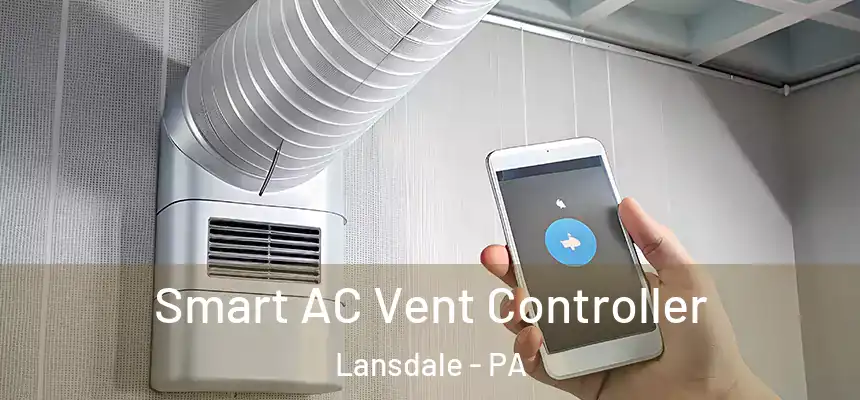  Smart AC Vent Controller Lansdale - PA